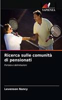 Ricerca sulle comunità di pensionati