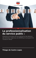 La professionnalisation du service public