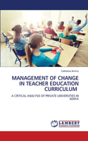 Management of Change in Teacher Education Curriculum