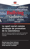 sport social comme stratégie de promotion de la coexistence