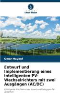 Entwurf und Implementierung eines intelligenten PV-Wechselrichters mit zwei Ausgängen (AC/DC)