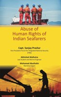 Abuse Of Human Rights Of Indian Seafarers