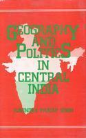 Geography and Politics in Central India