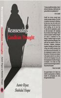 REASSESSING GANDHIAN THOUGHT