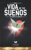 Vida de Tus Sueños