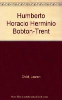 Humberto Horacio Hermnio Bobton-trent / Hubert Horatio Bartle Bobton-Trent