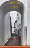 ADONDEQUIERA QUE FUERAS (EL REFUGIO) (Spanish Edition)