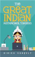 The Great Indian Matrimonial Tamasha: (English)
