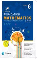 Pearson Nvision Foundation Mathematics Class 6 |School, JEE, Olympiad|NCERT Curriculum 2023 | Includes Digital Assessment & Video