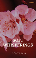 Soft Whisperings