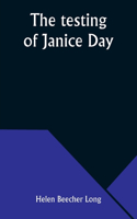 testing of Janice Day
