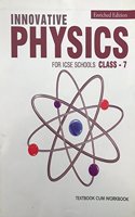 Innovative Physics for ICSE Schools Class - 7