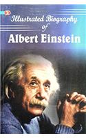 Illustrated Biography of Albert Einstein