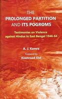 The prolonged partition and its pogroms: testimonies on violence against Hindus in East Bengal 1946-64