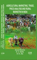 Agricultural Marketing, Trade, Price Analysis and Rural Marketing in India