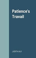 Patience's Travails