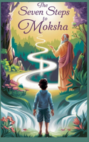Seven Steps to Moksha
