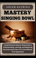 Mastery Singing Bowl
