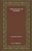 The Valley Of Spiders - Original Edition