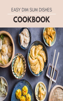Easy Dim Sum Dishes Cookbook