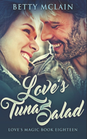 Love's Tuna Salad: Large Print Edition