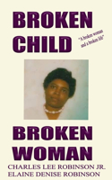 Broken Child Broken Woman