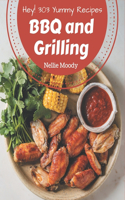 Hey! 303 Yummy BBQ and Grilling Recipes