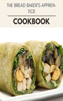 The Bread Baker's Apprentice Cookbook