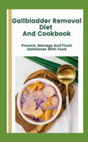 Gallbladder Removal Diet And Cookbook