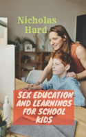 Sex Education and Learnings for School kids