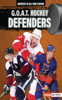 G.O.A.T. Hockey Defenders: (Greatest of All Time Players (Lerner Sports))