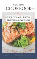 Weight Loss Cookbook: Quick, Easy and Healthy Recipes for Weight Loss(11 Weightloss)