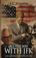 All the Way with JFK