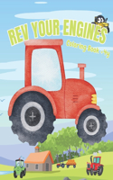 REV YOUR ENGINES Coloring Book +4y: Coloring Book Construction Vehicles, Tractors, Four Wheelers and More, 90 Pages, 8.5 x 11, Children ages 3-10