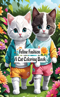 Feline Fashion: A Cat Coloring Book