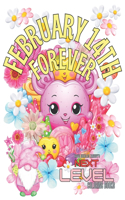 February 14th Forever