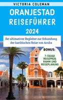 Oranjestad Reiseführer 2024: Ihr ultimativer Begleiter zur Erkundung der karibischen Reize von Aruba