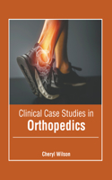 Clinical Case Studies in Orthopedics