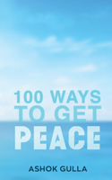 100 Ways to Get Peace
