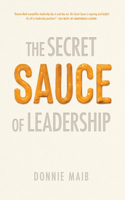 Secret Sauce of Leadership