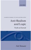Anti-Realism and Logic