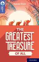Oxford Reading Tree TreeTops Reflect: Oxford Level 17: The Greatest Treasure of All: (Oxford Reading Tree TreeTops Reflect)