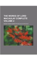 The Works of Lord Macaulay Complete (Volume 2)