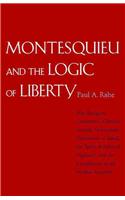 Montesquieu and the Logic of Liberty