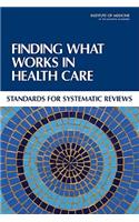 Finding What Works in Health Care