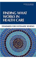 Finding What Works in Health Care