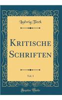 Kritische Schriften, Vol. 3 (Classic Reprint)