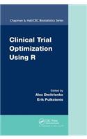 Clinical Trial Optimization Using R