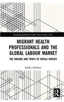 Migrant Health Professionals and the Global Labour Market