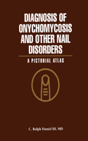 Diagnosis of Onychomycosis and Other Nail Disorders